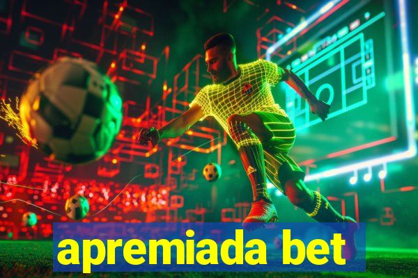 apremiada bet